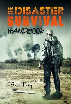 Cover The Disaster Survival Handbook (Escape, Evasion, and Survival) (eBook, ePUB)