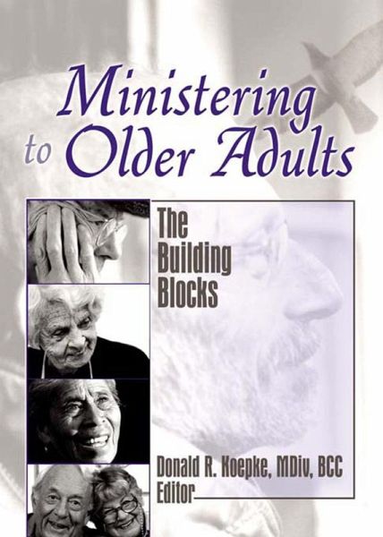 Ministering to Older Adults (eBook, ePUB) Ministering to Older Adults (eBook, ePUB)