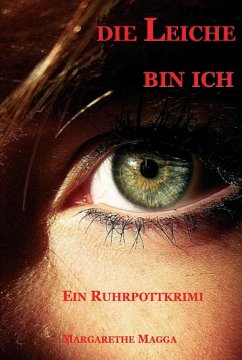 Die Leiche bin ich (eBook, ePUB) - Magga, Margarethe