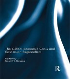 The Global Economic Crisis and East Asian Regionalism (eBook, ePUB)