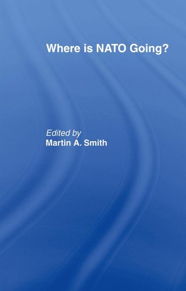 Where is Nato Going? (eBook, ePUB)