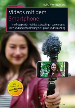 Videos mit dem Smartphone (eBook, ePUB) - Montgomery, Robb