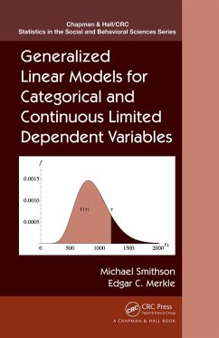 Generalized Linear Models for Categorical and Continuous Limited Dependent Variables (eBook, PDF) - Smithson, Michael; Merkle, Edgar C.