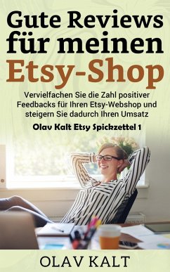 Gute Reviews für meinen Etsy-Shop (eBook, ePUB)