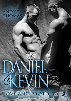 Daniel & Kevin: Love and Protect (eBook, ePUB) - Thomas, Andy D.