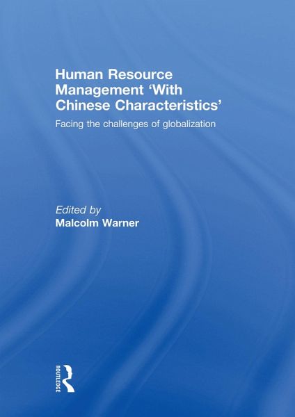 Human Resource Management 'with Chinese Characteristics' (eBook, ePUB) Human Resource Management 'with Chinese Characteristics' (eBook, ePUB)