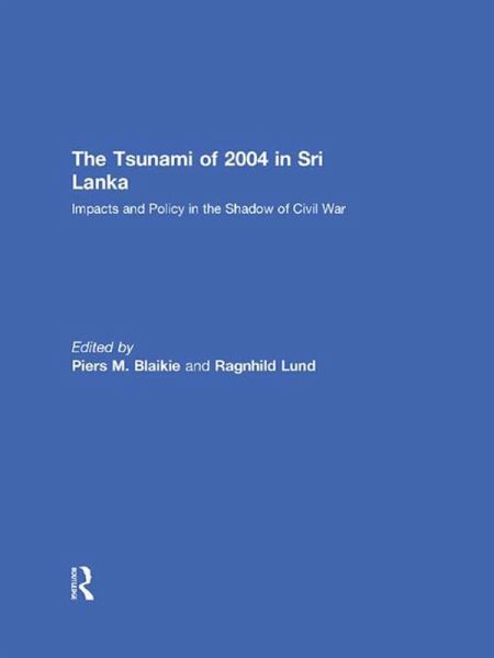 The Tsunami of 2004 in Sri Lanka (eBook, PDF) The Tsunami of 2004 in Sri Lanka (eBook, PDF)