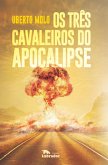 Os três cavaleiros do apocalipse (eBook, ePUB)
