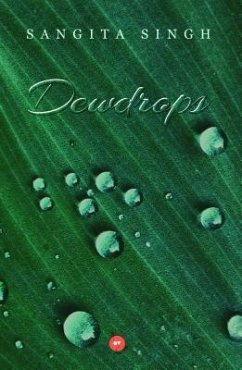 Dewdrops (eBook, ePUB) - Singh, Sangita