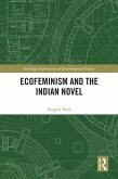 Ecofeminism and the Indian Novel (eBook, PDF) Ecofeminism and the Indian Novel (eBook, PDF)