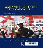 War and Revolution in the Caucasus (eBook, ePUB)