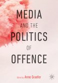 Media and the Politics of Offence (eBook, PDF)