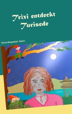 Trixi entdeckt Turisede (eBook, ePUB) - Wohlwill, Philipp