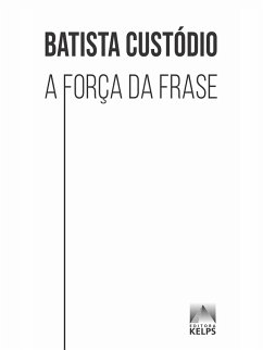 Cover A força da frase (eBook, ePUB)