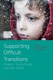 Supporting Difficult Transitions (eBook, ePUB)