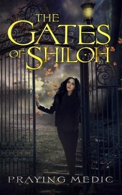 The Gates of Shiloh (eBook, ePUB) - Medic, Praying