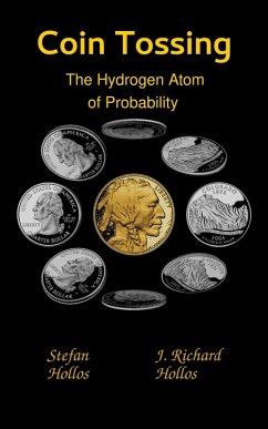 Cover Coin Tossing: The Hydrogen Atom of Probability (eBook, ePUB)