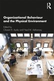 Organizational Behaviour and the Physical Environment (eBook, ePUB)