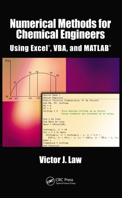 Numerical Methods for Chemical Engineers Using Excel, VBA, and MATLAB (eBook, PDF) - Law, Victor J.