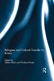 Refugees and Cultural Transfer to Britain (eBook, ePUB)