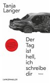 Der Tag ist hell, ich schreibe dir (eBook, ePUB)