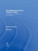 The Eighteenth-Century Theatre in Spain (eBook, ePUB)