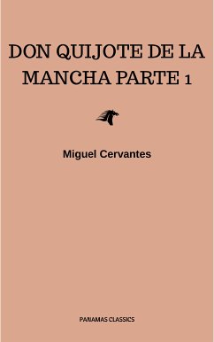 El Ingenioso Hidalgo Don Quijote de La Mancha (eBook, ePUB) - Cervantes, Miguel