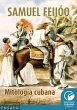 Mitología Cubana (eBook, ePUB) - Bild 1