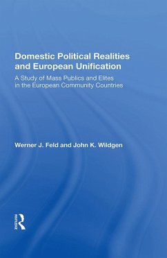 Domestic Political Realities and European Unification (eBook, PDF) - Feld, Werner J