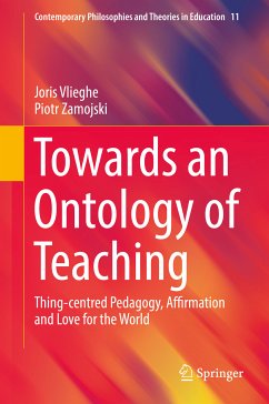 Towards an Ontology of Teaching (eBook, PDF) - Vlieghe, Joris; Zamojski, Piotr