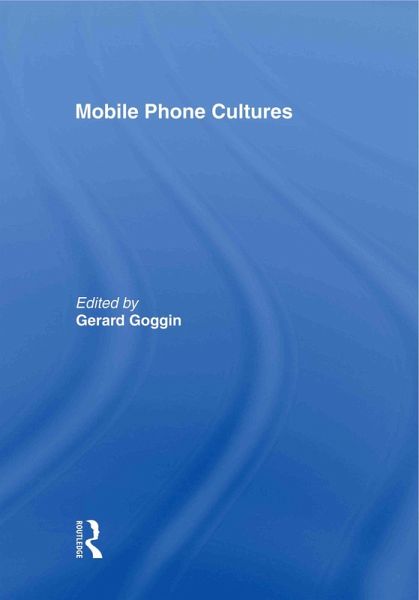 Mobile Phone Cultures (eBook, ePUB)
