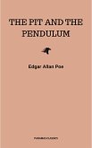 The Pit and the Pendulum (eBook, ePUB) The Pit and the Pendulum (eBook, ePUB)