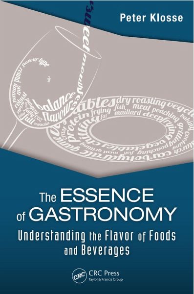 The Essence of Gastronomy (eBook, PDF) The Essence of Gastronomy (eBook, PDF)