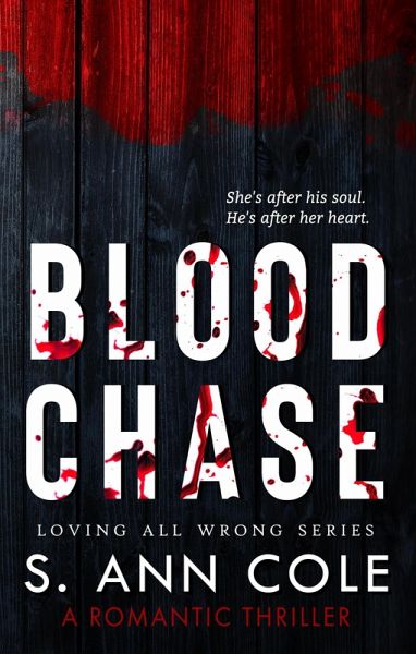 Blood Chase (Loving All Wrong, #2) (eBook, ePUB)