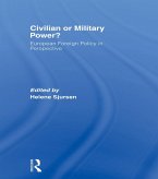 Civilian or Military Power? (eBook, PDF) Civilian or Military Power? (eBook, PDF)