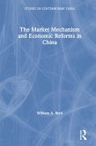 The Market Mechanism and Economic Reforms in China (eBook, PDF)