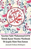 Nasehat Nabi Muhammad SAW Untuk Kaum Wanita Muslimah Di Segala Alam Dan Zaman (eBook, ePUB) Nasehat Nabi Muhammad SAW Untuk Kaum Wanita Muslimah Di Segala Alam Dan Zaman (eBook, ePUB)