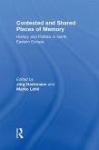 Contested and Shared Places of Memory (eBook, ePUB)