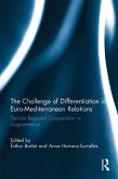 The Challenge of Differentiation in Euro-Mediterranean Relations (eBook, PDF)