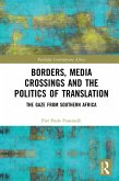 Borders, Media Crossings and the Politics of Translation (eBook, ePUB)