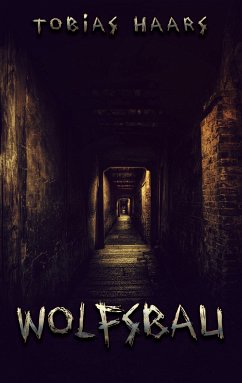 Wolfsbau (eBook, ePUB) - Haars, Tobias