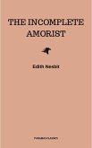 The Incomplete Amorist (eBook, ePUB) The Incomplete Amorist (eBook, ePUB)