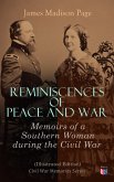 Reminiscences of Peace and War: Memoirs of a Southern Woman during the Civil War (Illustrated Edition) (eBook, ePUB)