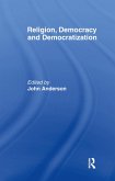 Religion, Democracy and Democratization (eBook, ePUB)