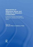 Approaches to Substance Abuse and Addiction in Education Communities (eBook, PDF)