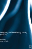 Designing and Developing Library Intranets (eBook, ePUB)