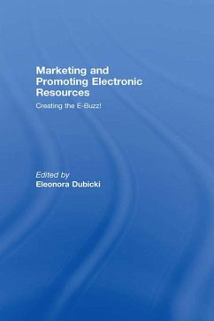 Marketing and Promoting Electronic Resources (eBook, ePUB)