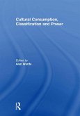 Cultural Consumption, Classification and Power (eBook, ePUB)