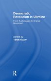 Democratic Revolution in Ukraine (eBook, ePUB) Democratic Revolution in Ukraine (eBook, ePUB)