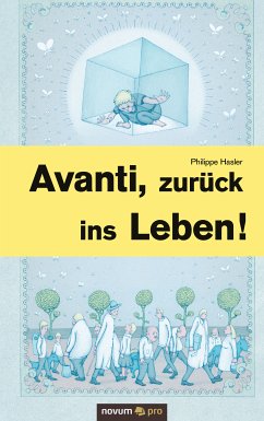 Avanti, zurück ins Leben! (eBook, ePUB) - Hasler, Philippe